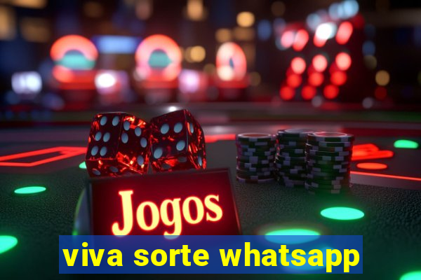 viva sorte whatsapp